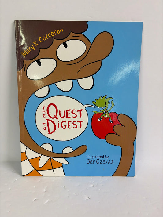 The Quest to Digest Mary K. Corcoran Charlesbridge Paperback Books