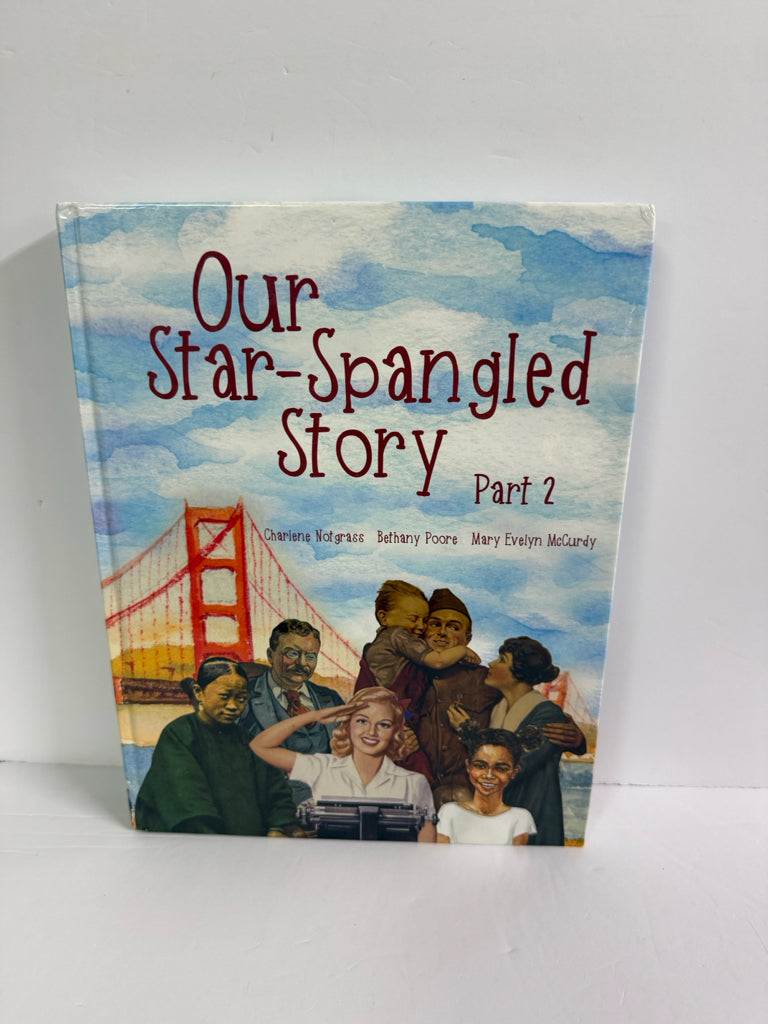 Our Star Spangled Story Part 2 Notgrass Charlene Notgrass History Textbooks