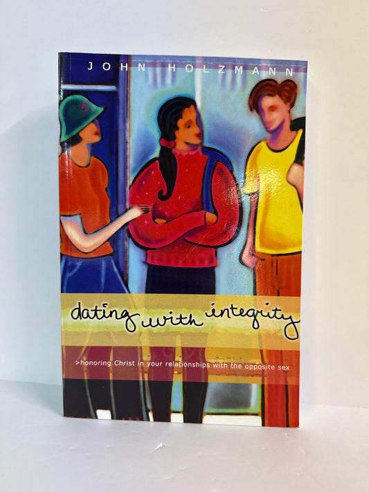 Dating With Integrity Sonlight Pre-Owned John Holzmann Educator Resources