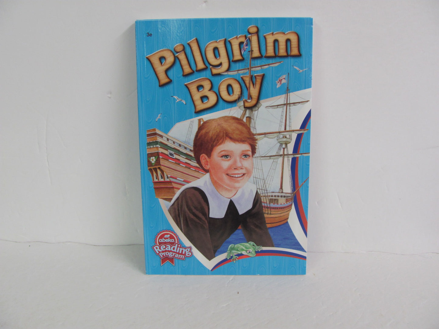 Pilgrim Boy Abeka Student Book Pre-Owned 3rd Grade Reading Textbooks
