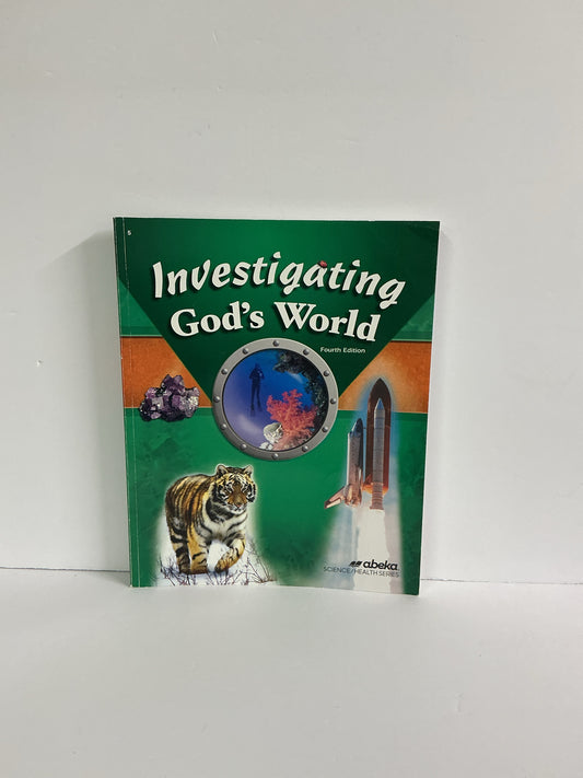 Investigating God's World Abeka Student Text  Pre-Owned Science Textbooks