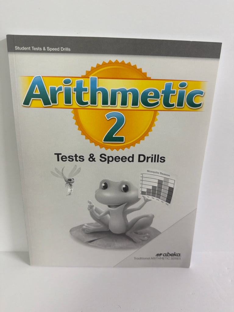 Arithmetic 2 Abeka Tests and Speed Drills 2nd Grade Mathematics Textbooks