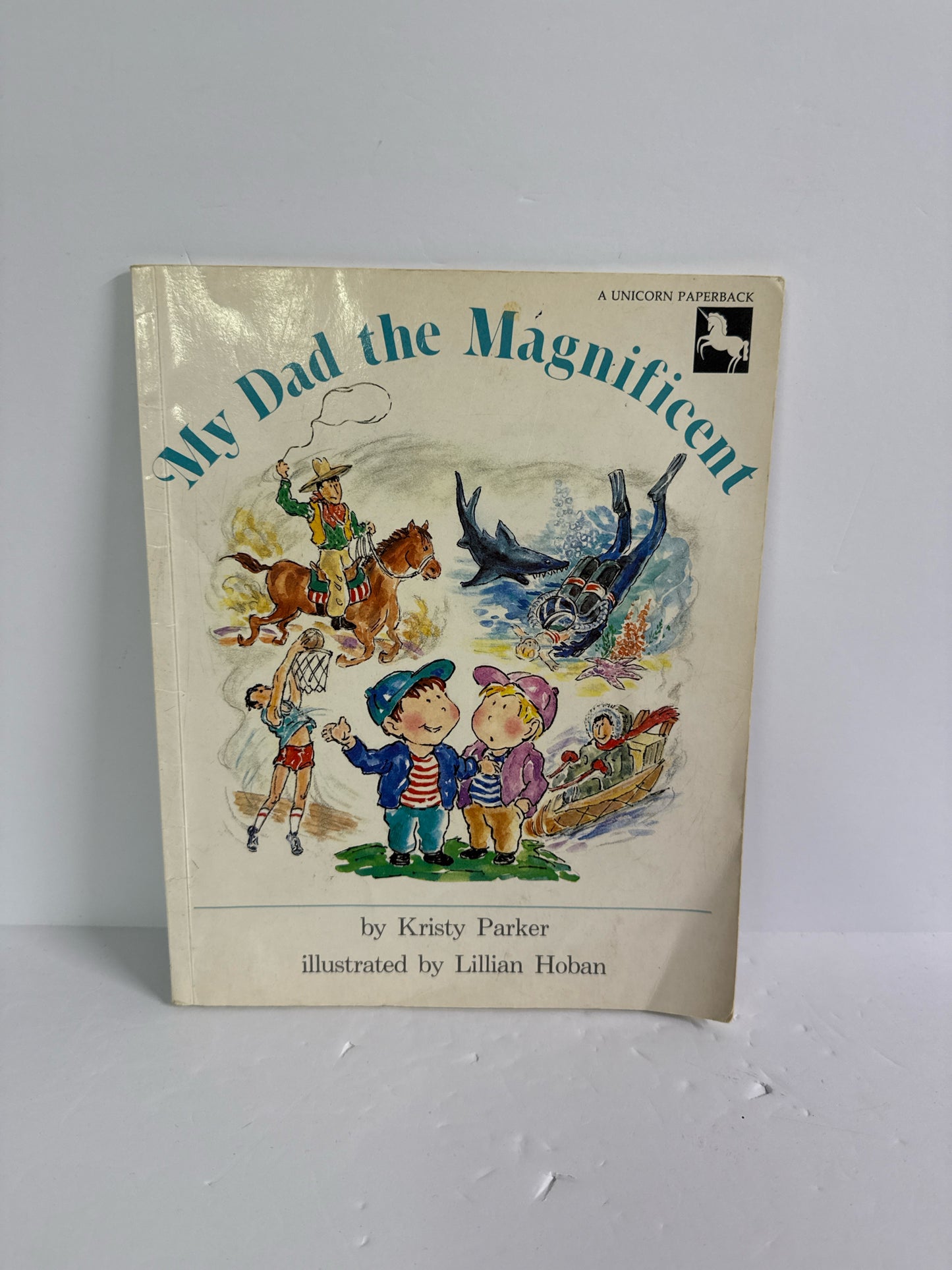 My Dad the Magnificent Unicorn Pre-Owned Kristy Parker Children's Books