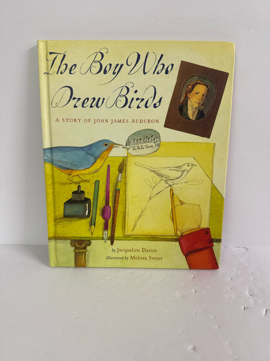 The Boy Who Drew Birds Jacqueline Davies Houghton Mifflin Hardback Books
