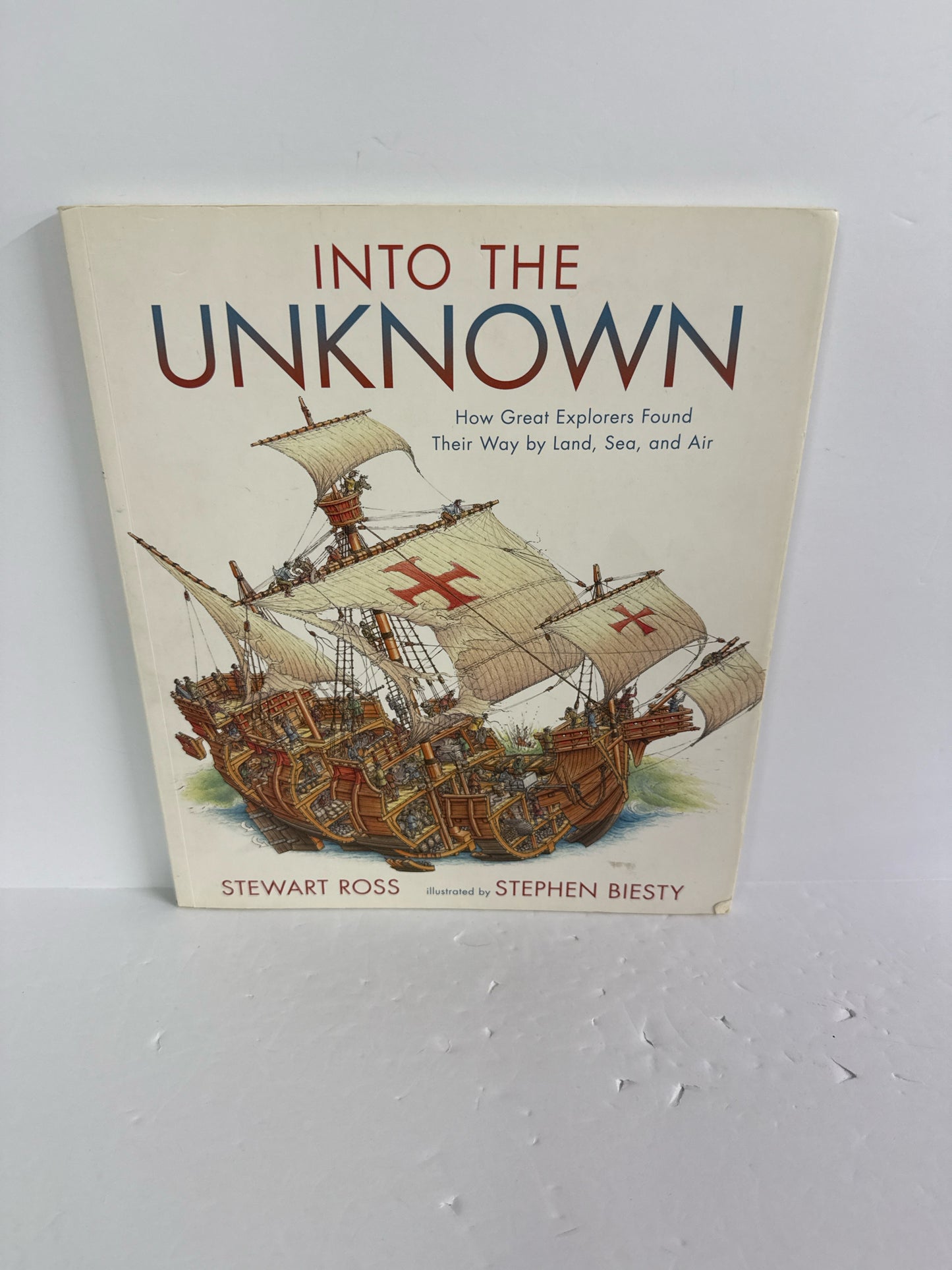 Into the Unknown Candlewick Press Pre-Owned Stewart Ross Geography Textbooks