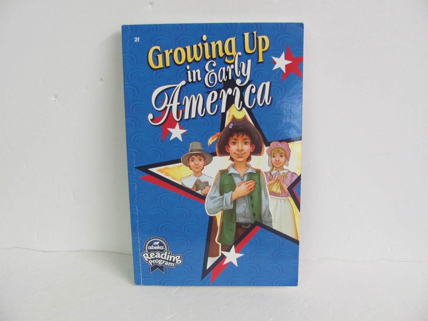 Growing Up in Early America Abeka Student Book Pre-Owned Reading Textbooks