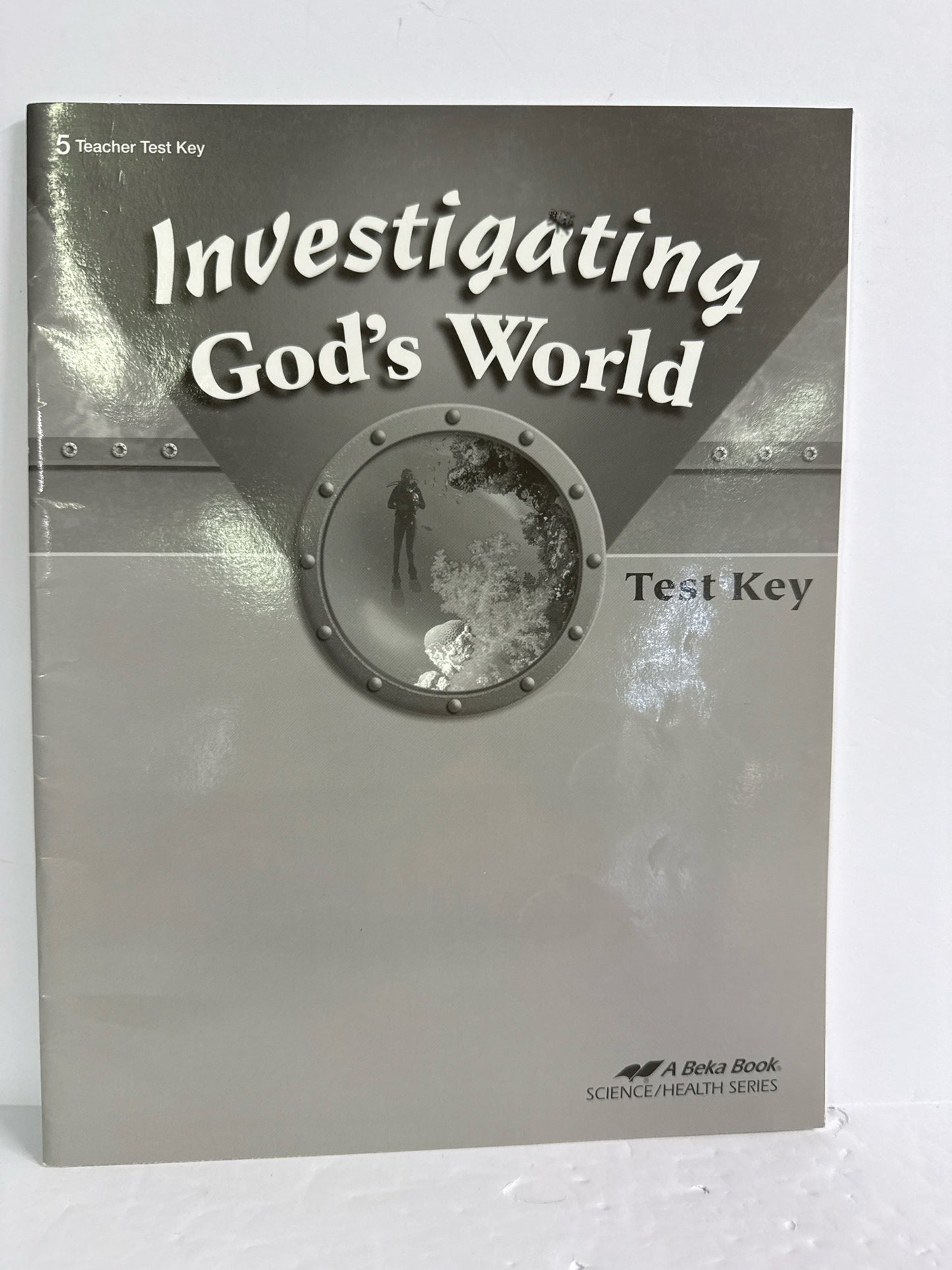 Investigating God's World Abeka Test Key Pre-Owned 5th Grade Science Textbooks