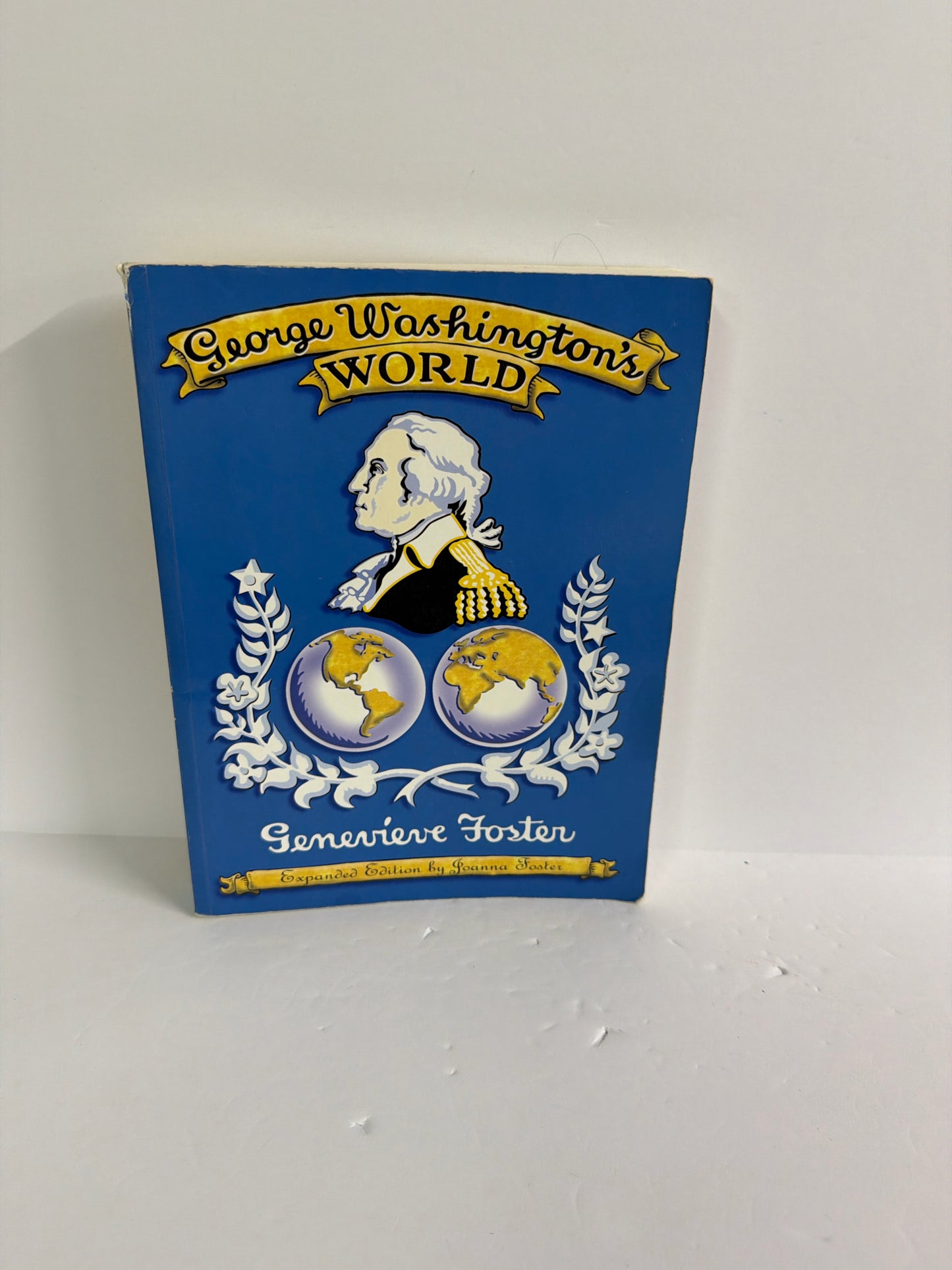 George Washington's World Beautiful Feet Genevieve Foster American History Books