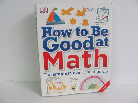 How to Be Good At Math DK Publishing Pre-Owned Elementary Math Help Books