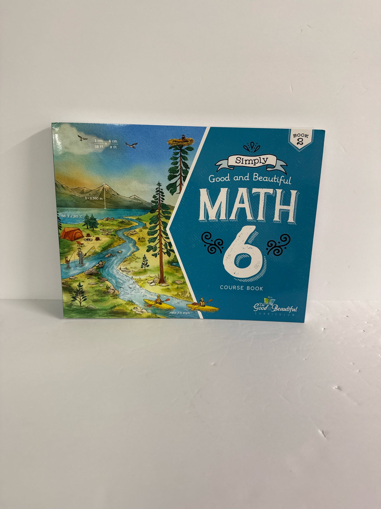 Math 6 The Good and the Beautiful Student Book Pre-Owned Mathematics Textbooks