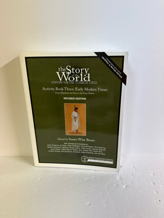 The Story of the World Vol 3 Well Trained Mind Press History Textbooks
