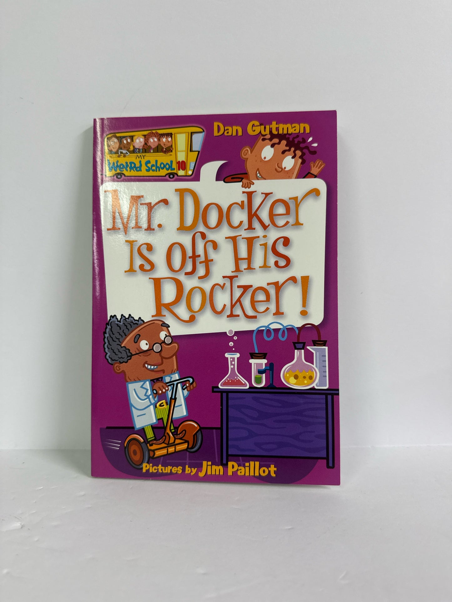 Mr. Docker is off His Rocker! Dan Gutman Scholastic Juvenile Books