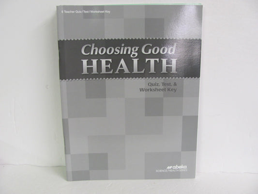 Choosing Good Health Abeka Quiz/Test Key  Pre-Owned 6th Grade Health Books