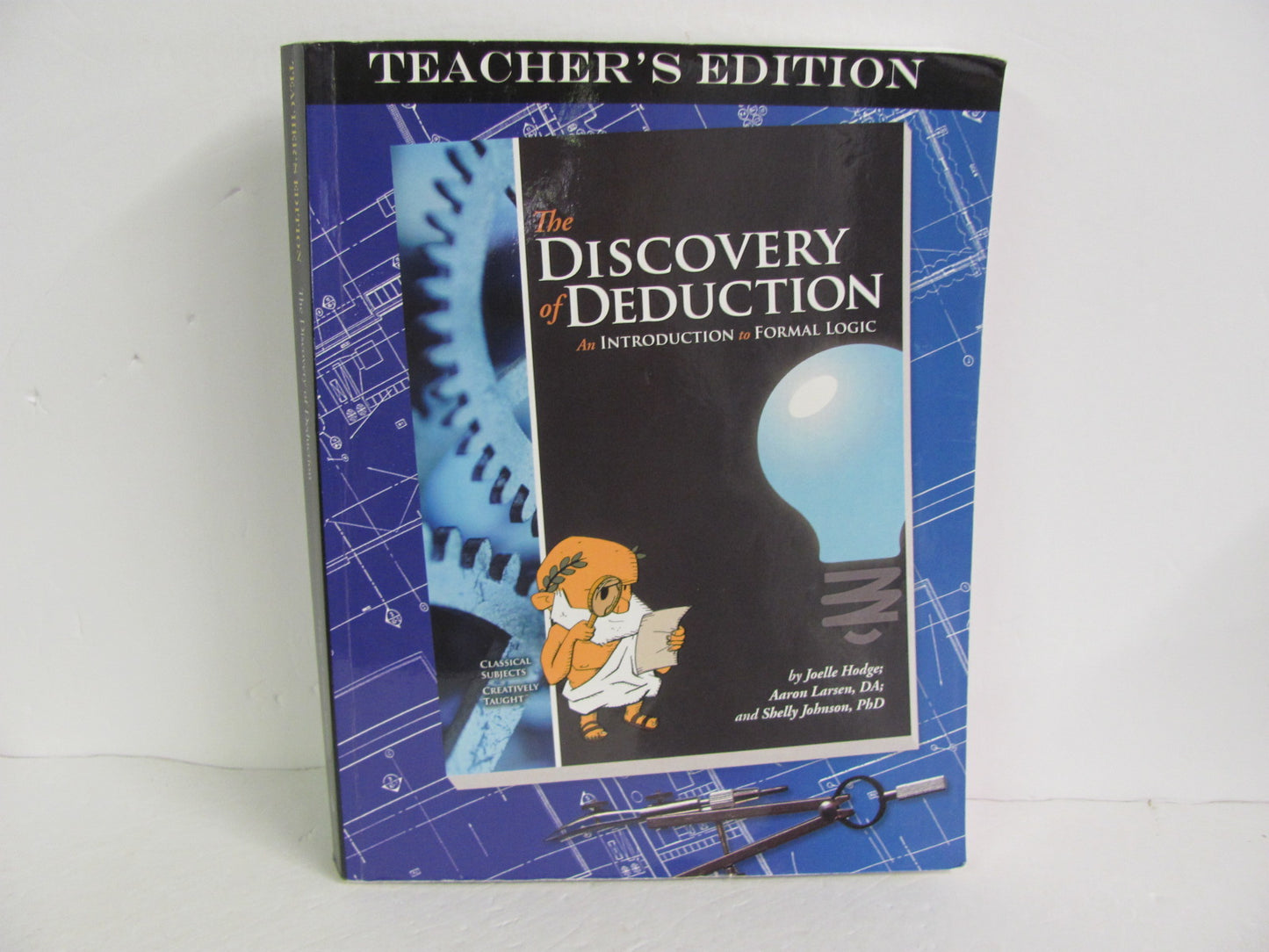 The Discovery of Deduction Classical Academic Hodges High School Logic Books