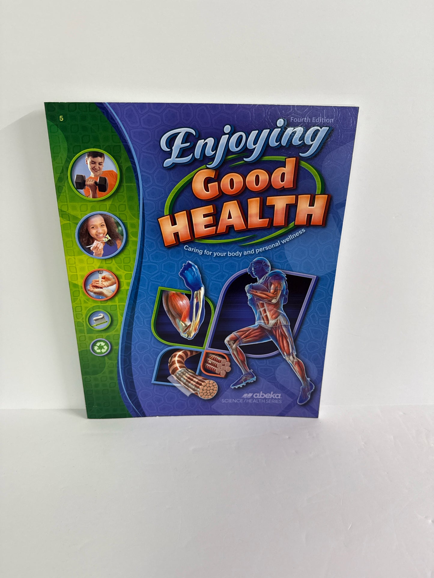 Enjoying Good Health Abeka Student Text 5th Grade Science Textbooks