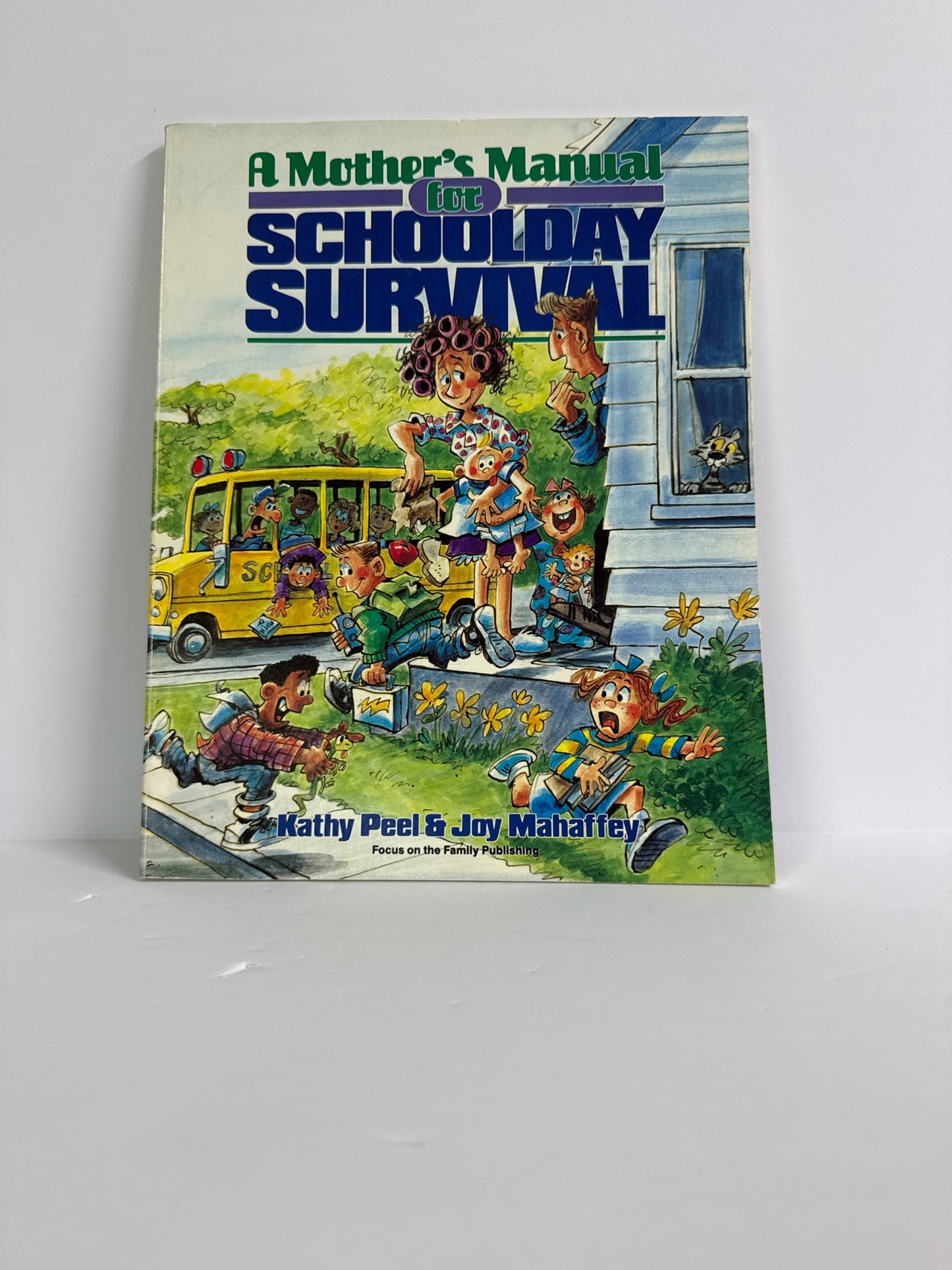 A Mother's Manual for School Day Su Focus on the Familly Educator Resources