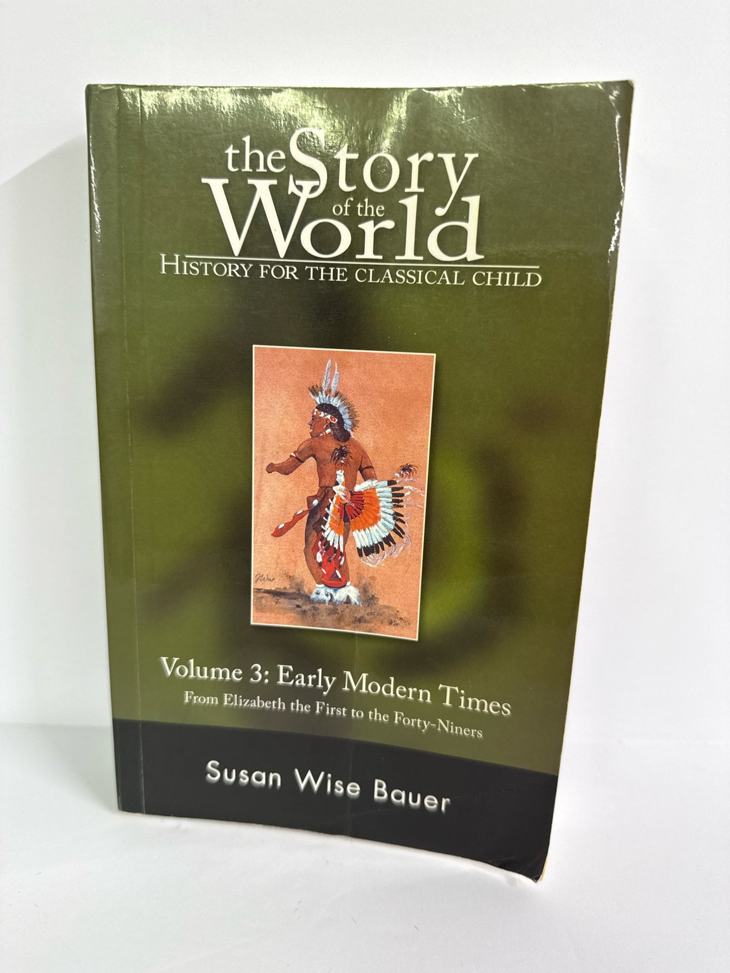 The Story of the World Vol 3 Peace Hill Press Susan Wise Bauer History Textbooks