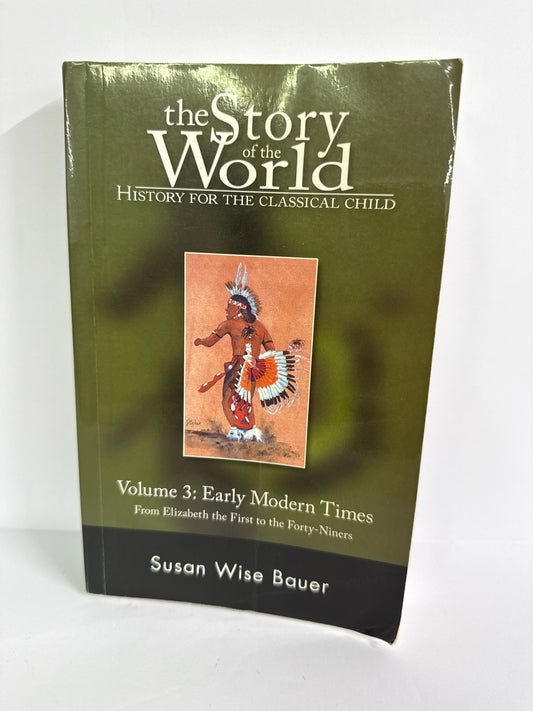 The Story of the World Vol 3 Peace Hill Press Susan Wise Bauer History Textbooks