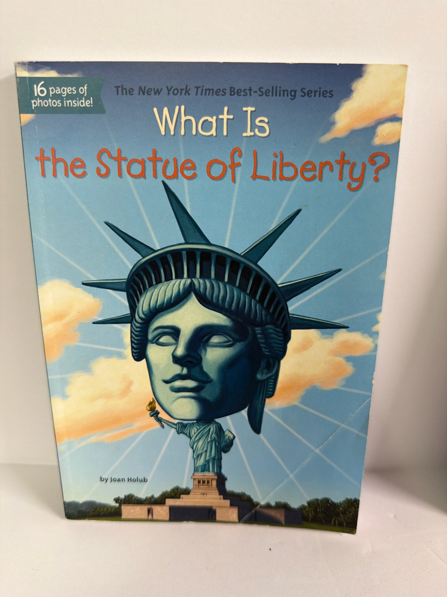 What Is the Statue of Liberty Joan Holub WHOHQ Juvenile Books