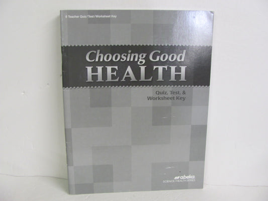 Choosing Good Health Abeka Quiz/Test Key  Pre-Owned 6th Grade Health Books