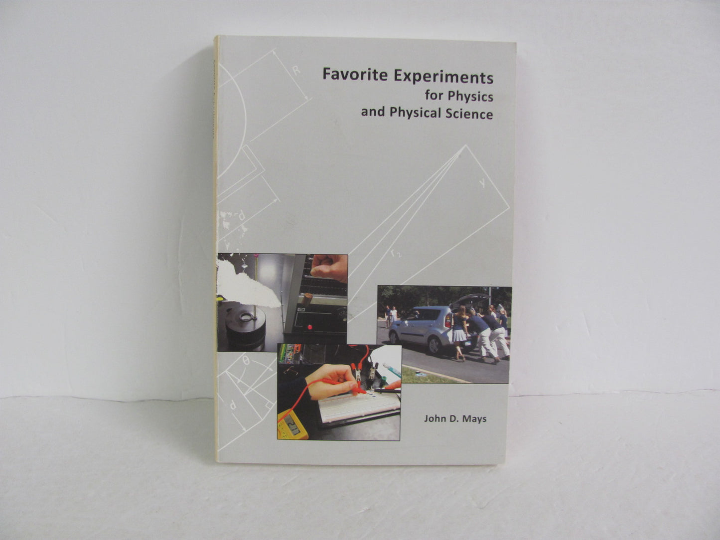Favorite Experiments for Physics Novare Pre-Owned Mays Science Textbooks