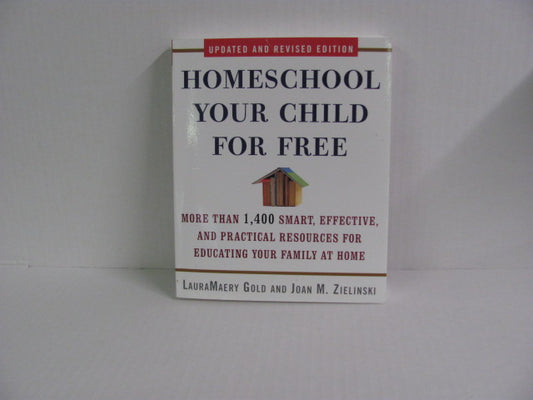 Homeschool Your Child for Free Three Rivers Press Educator Resources