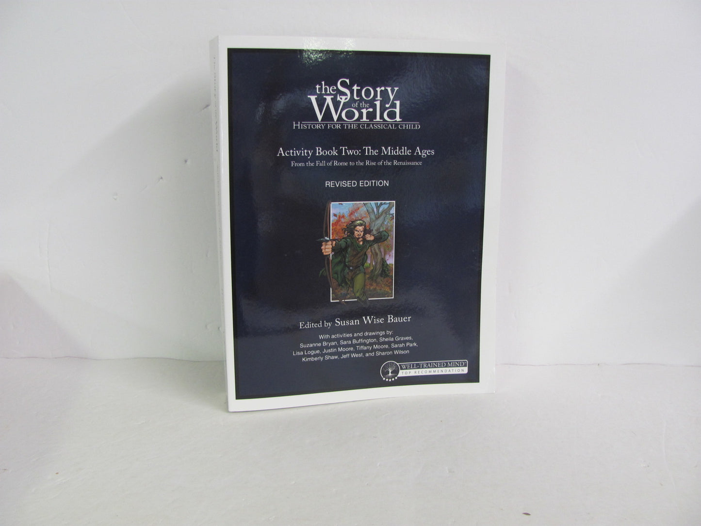 The Story of the World Vol 2 Well Trained Mind Press Bauer World History Books