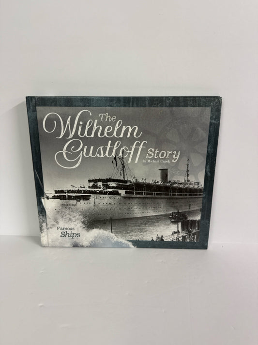 The Wilhelm Gustloff Story Michael Capek Abdo Publishing Hardback Books