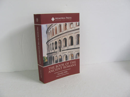 The Book of the Ancient Romans Memoria Press Mills World History Books