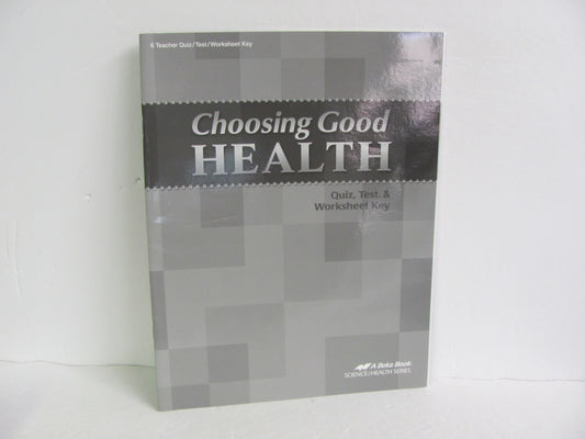 Choosing Good Health Abeka Quiz/Test Key  Pre-Owned 6th Grade Health Books