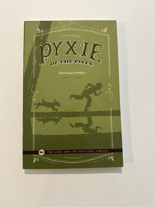 Pyxie of the Pines The Good and the Beautiful Pre-Owned Reading Textbooks
