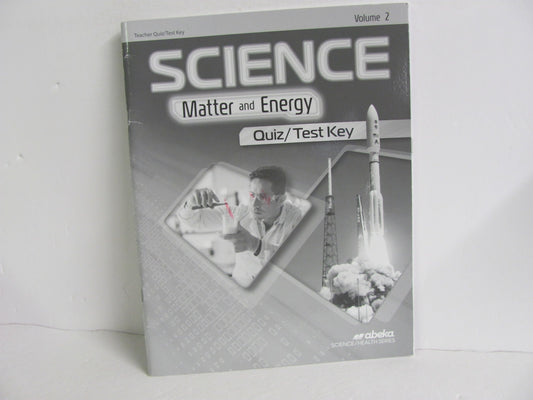 Matter and Energy Volume 2 Abeka Quiz/Test Key  Pre-Owned Science Textbooks