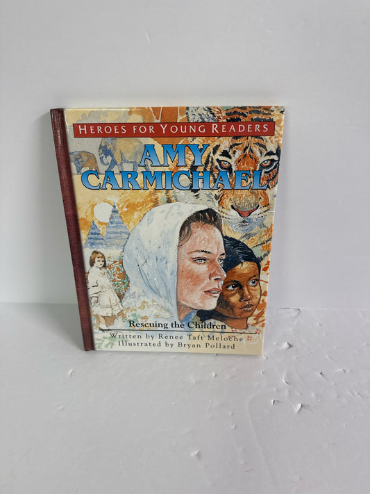Amy Carmichael Heroes for Young Pre-Owned Renee Taft Meloche Charlotte Mason