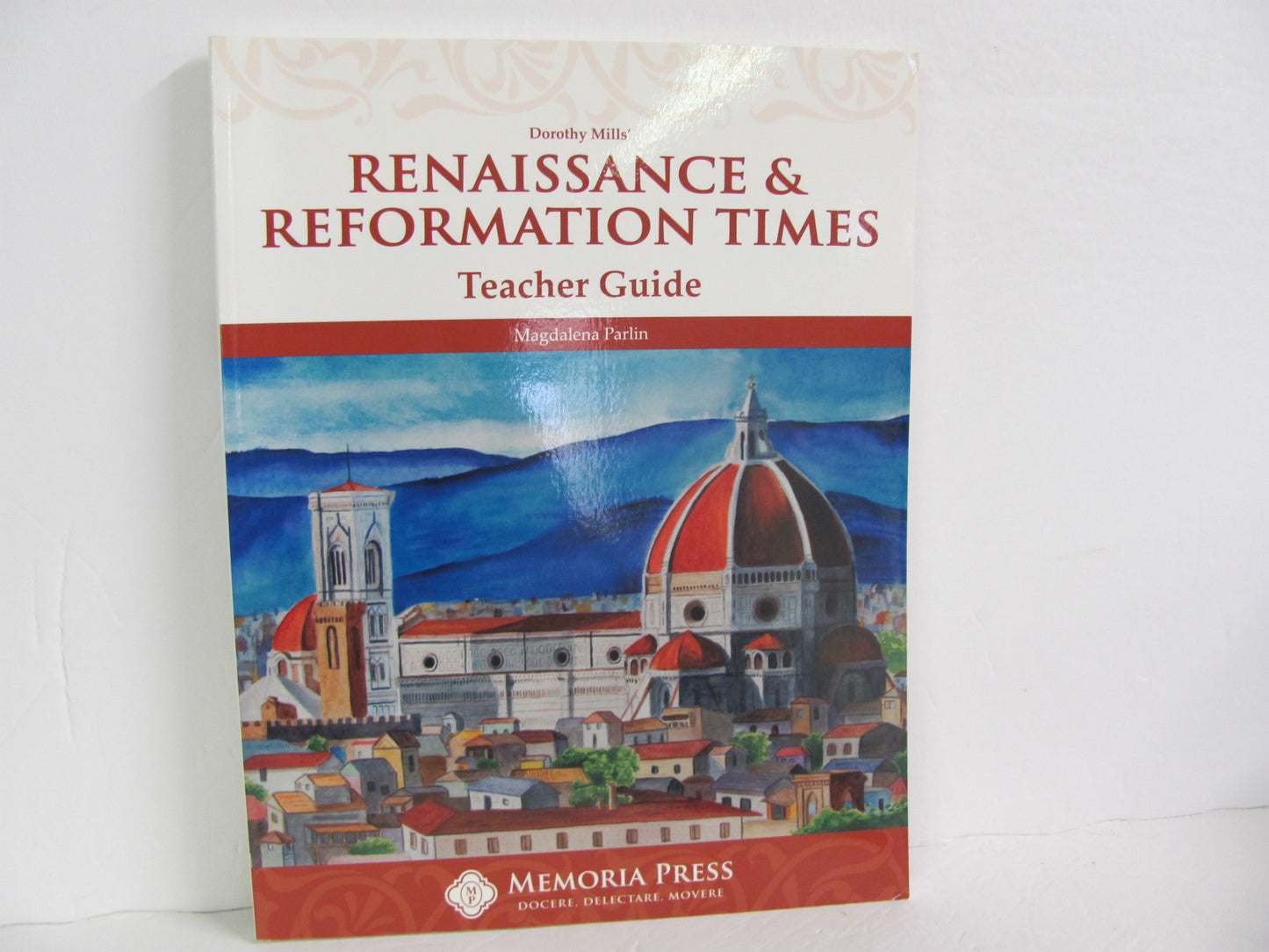 Renaissance & Reformation Times Memoria Press Parlin World History Books