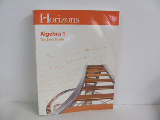 Algebra 1 Horizons Teacher Guide  Pre-Owned High School Mathematics Textbooks