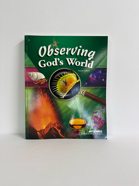 Observing God's World Abeka Student Text 6th Grade Science Textbooks