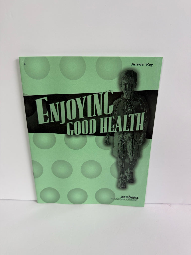 Enjoying Good Health Abeka Answer Key  Pre-Owned 5th Grade Science Textbooks