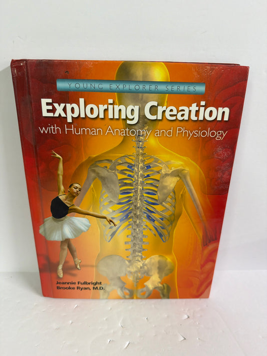 Exploring Creation with Human Anato Apologia Fulbright Science Textbooks