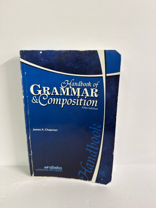 Handbook of Grammar & Composition Abeka James A. Chapman Language Textbooks