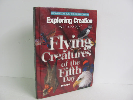 Flying Creatures of the 5th Da Apologia Student Book Pre-Owned Science Textbooks