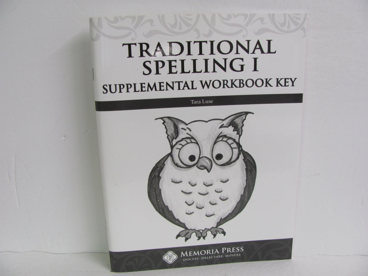 Traditional Spelling I Supplemental Memoria Press Luse Spelling/Vocabulary Books