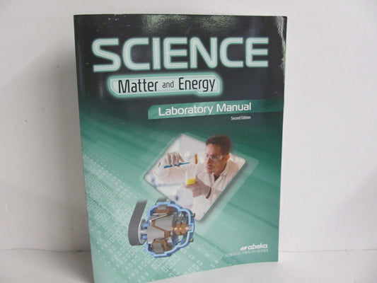 Matter and Energy Abeka Lab Manual Pre-Owned 9th Grade Science Textbooks