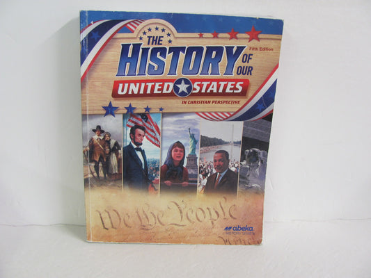 The History of Our United States Abeka Student Book Pre-Owned History Textbooks