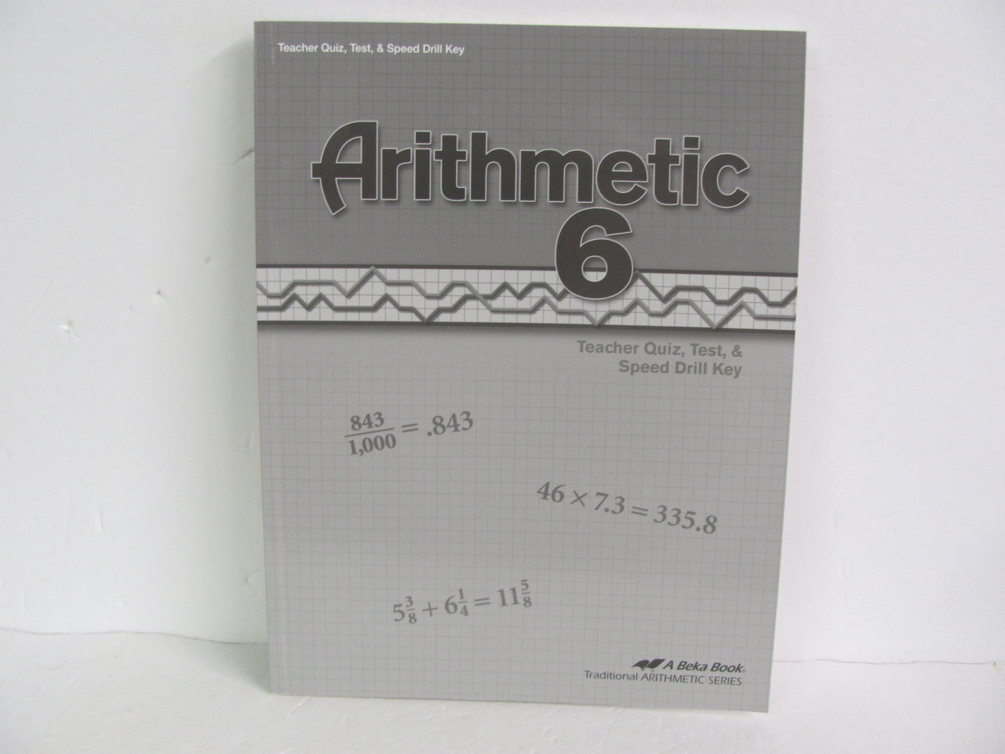 Arithmetic 6 Abeka Quiz/Test Key  Pre-Owned 6th Grade Mathematics Textbooks