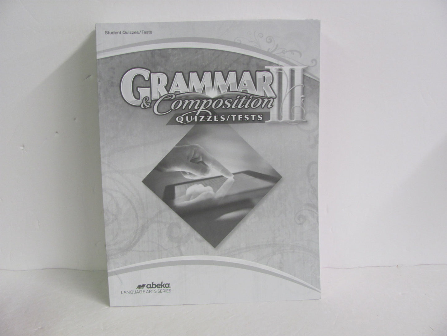 Grammar & Composition III Abeka Quizzes/Tests  Pre-Owned Language Textbooks
