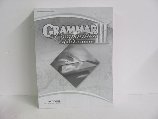 Grammar & Composition III Abeka Quizzes/Tests  Pre-Owned Language Textbooks