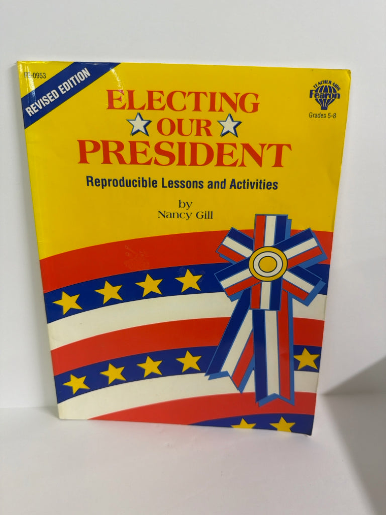 Electing Our President Fearon Lesson Plans  Pre-Owned Gill American Gov't