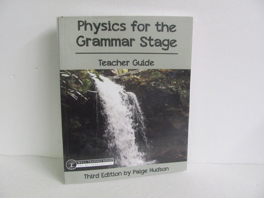 Physics for the Grammar Stage Elemental Science Hudson Science Textbooks