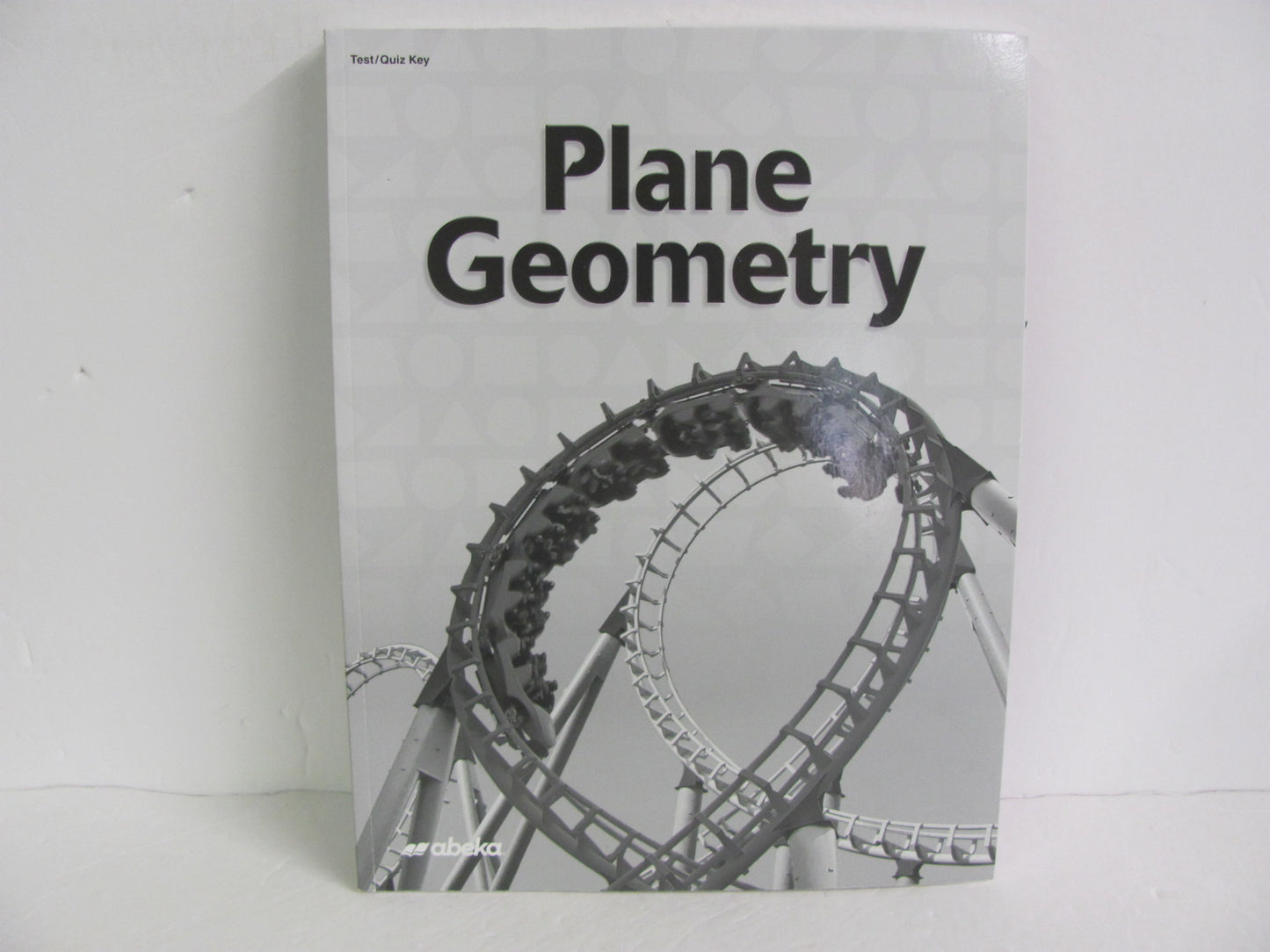 Plane Geometry Abeka Test/Quiz Key  Pre-Owned High School Mathematics Textbooks