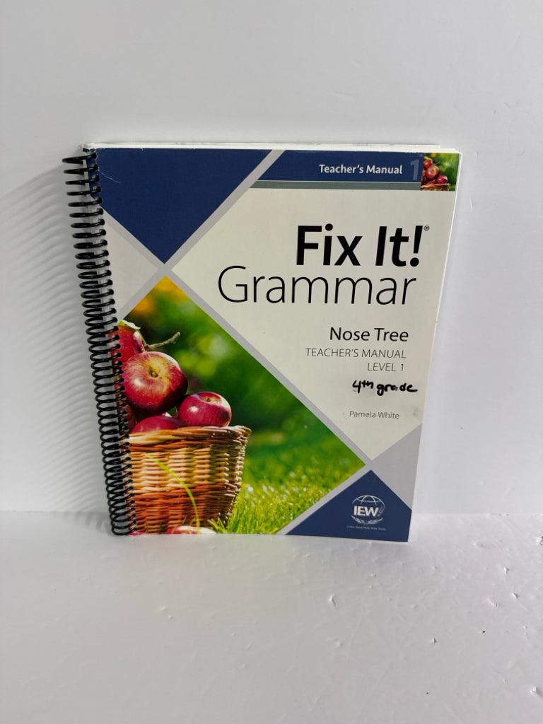 The Nose Tree IEW Teacher Manual  Pre-Owned Pamela White Fix It Grammar
